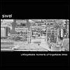 Siwel - Unforgettable Moments Of Forgettable Times