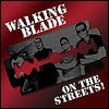 Walking Blade - "On The Streets!" (2002)