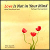 Arto Tunçboyaciyan - Love Is Not in Your Mind