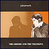 Juliusmonk - "The Greedy And The Thankful" (2003)