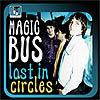 Magic Bus - "Lost In Circles" (Bip Bip, 2002)