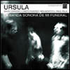 Úrsula - "La Banda Sonora De Mi Funeral" (Foehn, 2001)