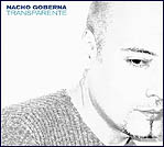 Nacho Goberna - "Transparente"